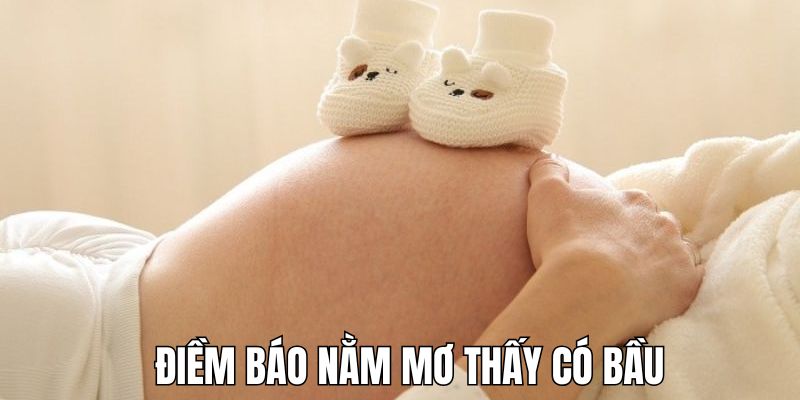 Những giấc mộng có thai là điềm báo gì sắp tới 