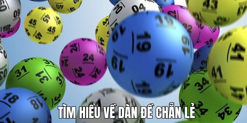Thông tin tổng quan dàn chẵn lẻ nên nắm rõ 