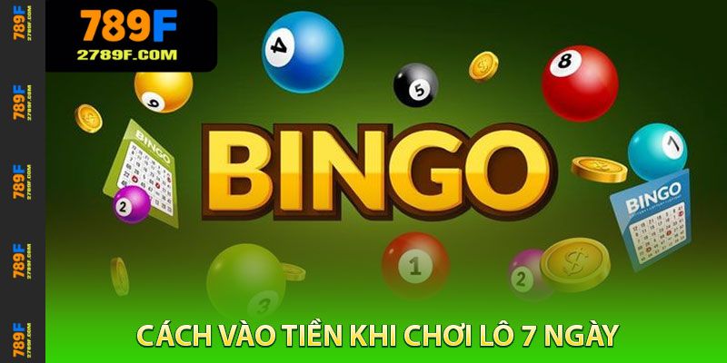 Cách xuống Tiền Khi Chơi Lô 7 Ngày Hợp Lý Thắng Lớn